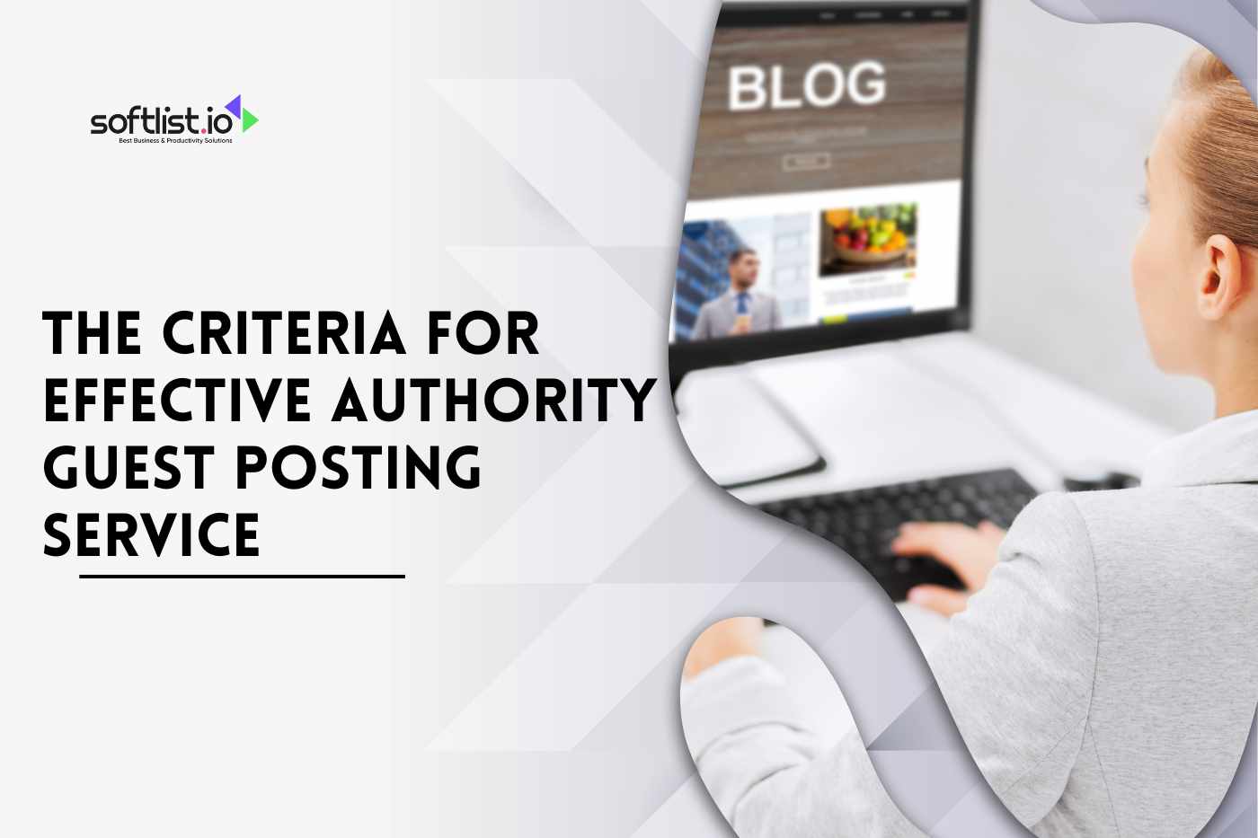 The Criteria for Effective Authority Guest Posting Service