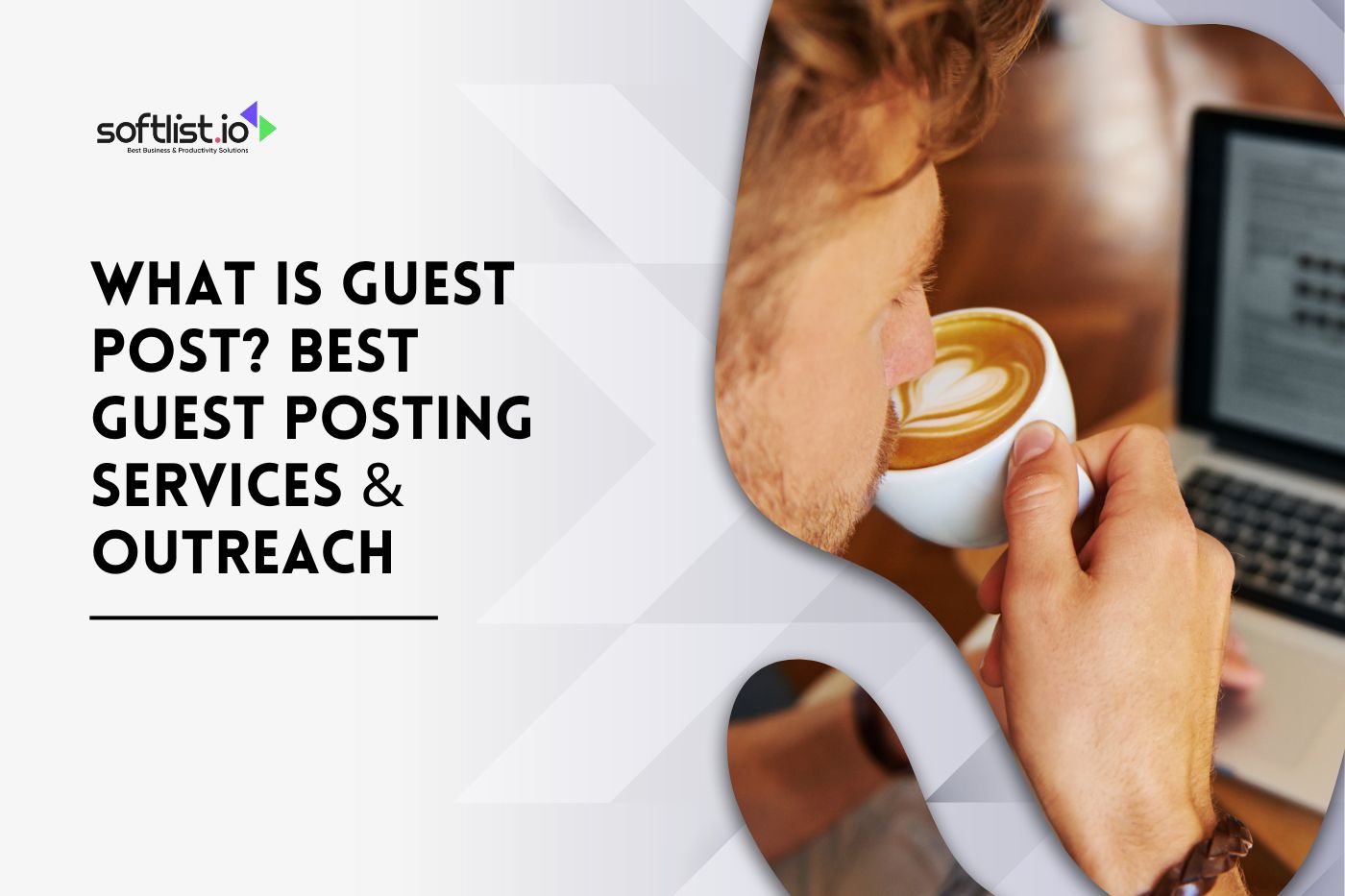 What Is a Guest Post Best Guest Posting Services & Outreach