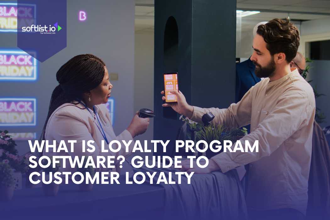 What is Loyalty Program Software Guide to Customer Loyalty