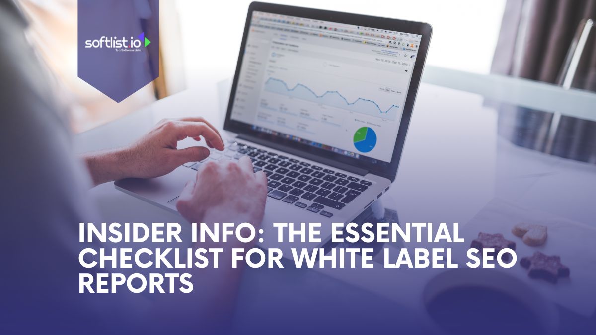 Insider Info The Essential Checklist For White Label SEO Reports