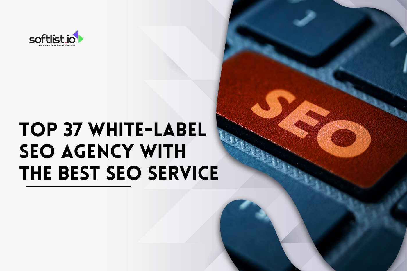 Top 37 White-Label SEO Agency with the Best SEO Service