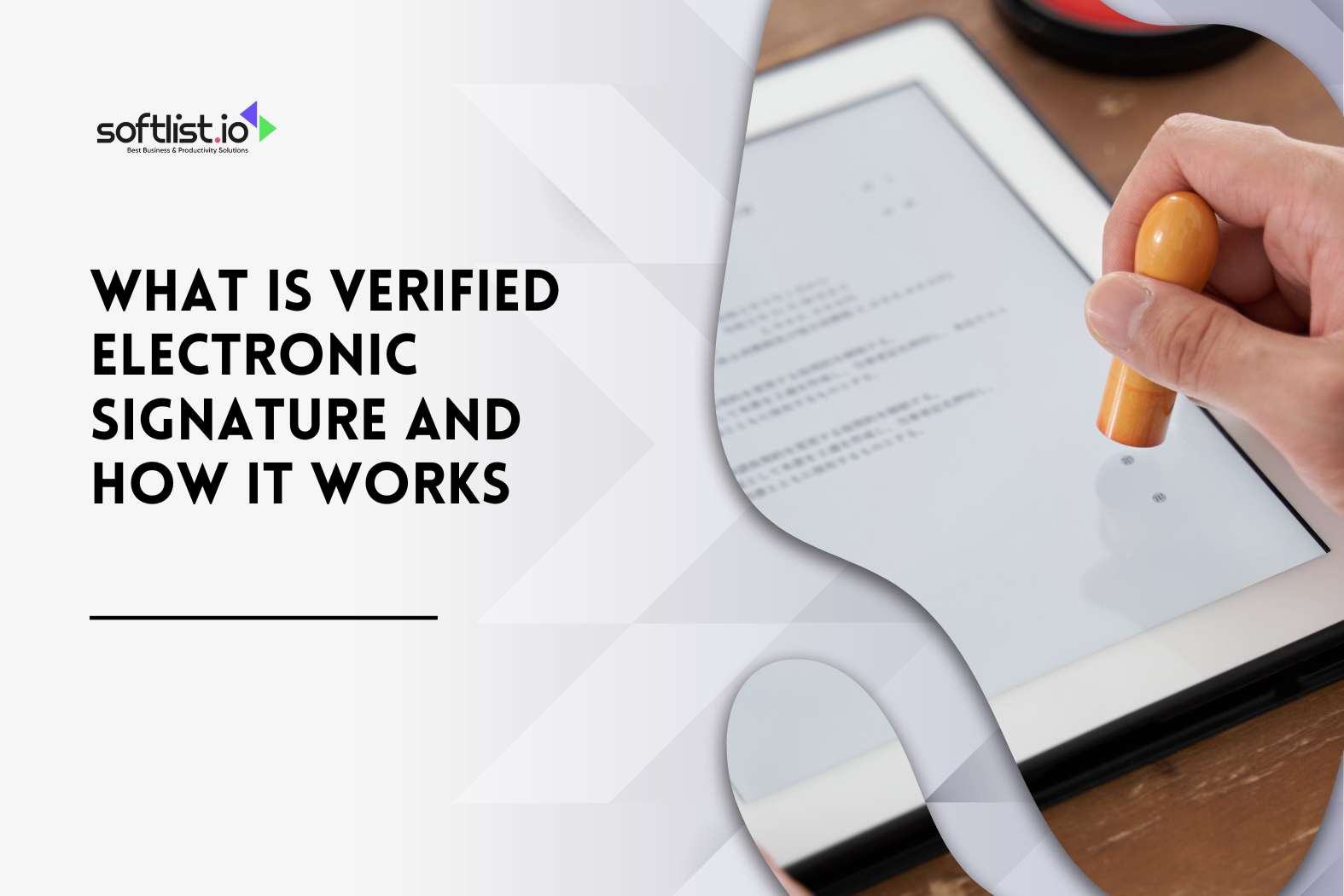 What Is Verified Electronic Signature and How It Works