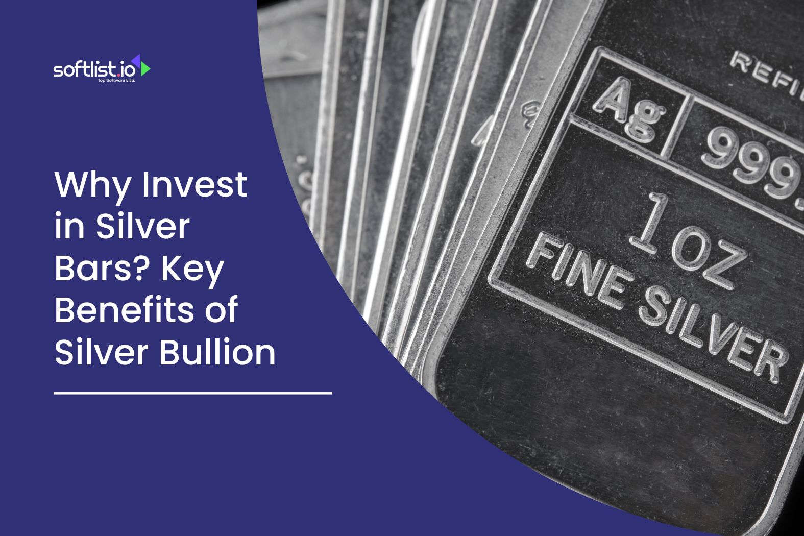 Why Invest in Silver Bars Key Benefits of Silver Bullion