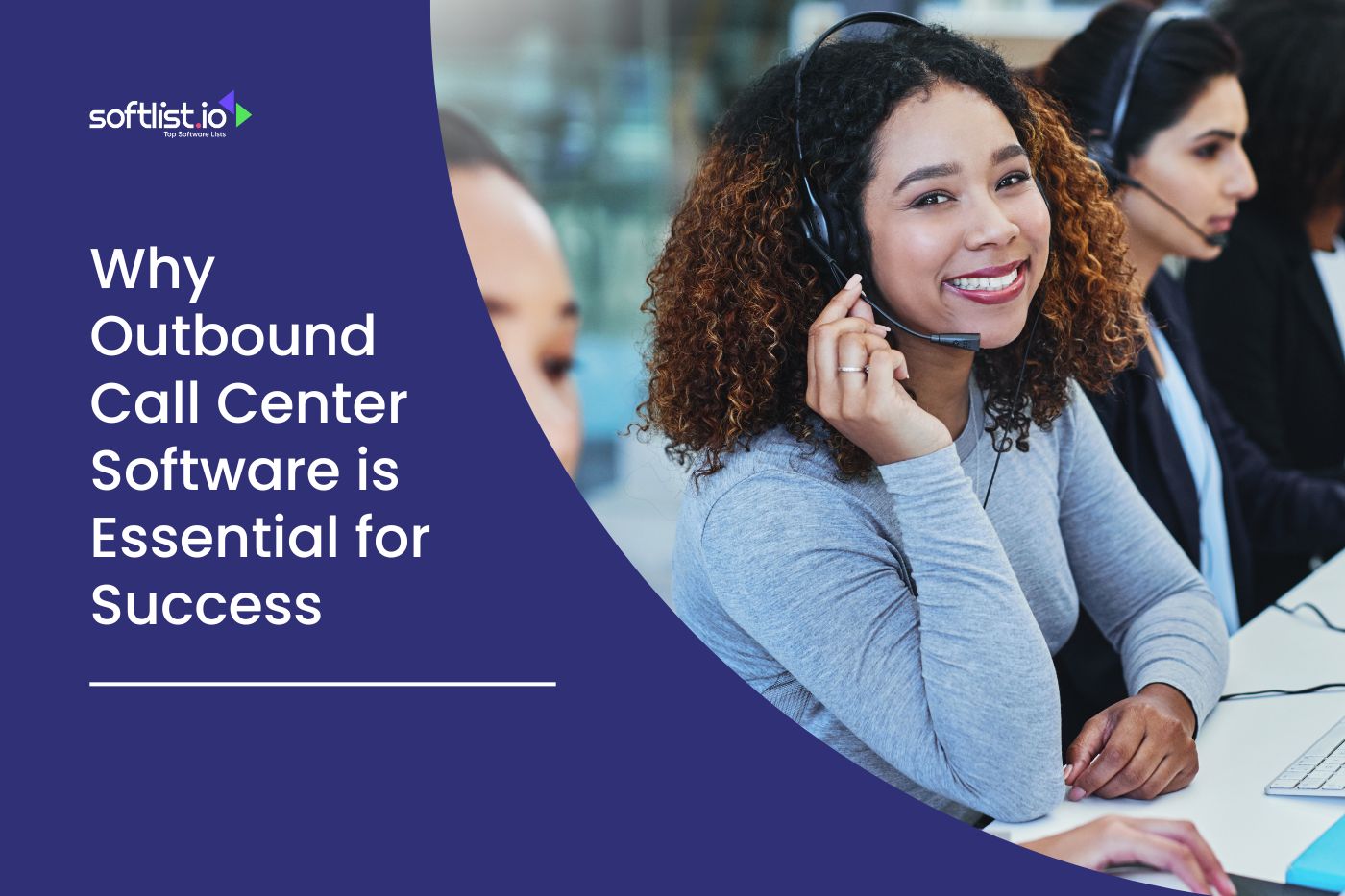 The Benefits Of Outbound Call Center Software