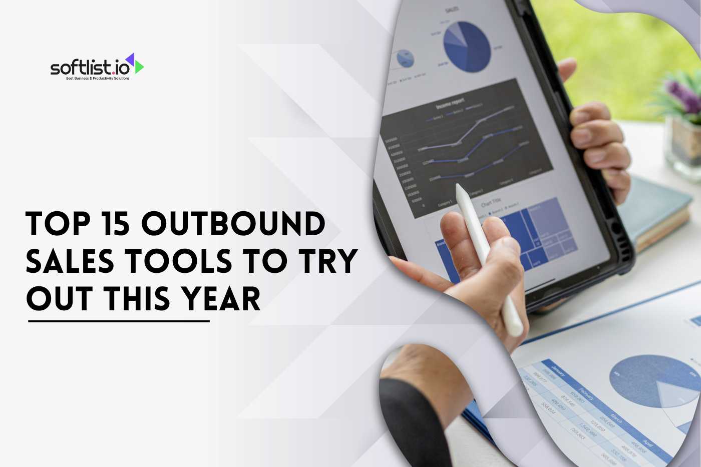 top 15 Outbound Sales Tools to Try Out This Year