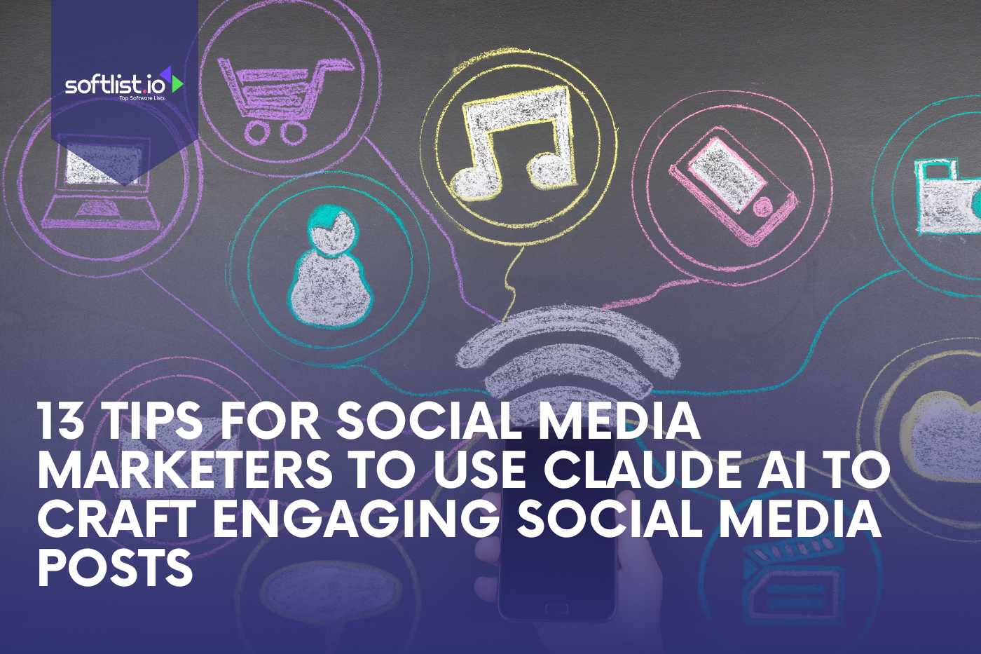 13 Tips for Social Media Marketers to Use Claude AI to Craft Engaging Social Media Posts