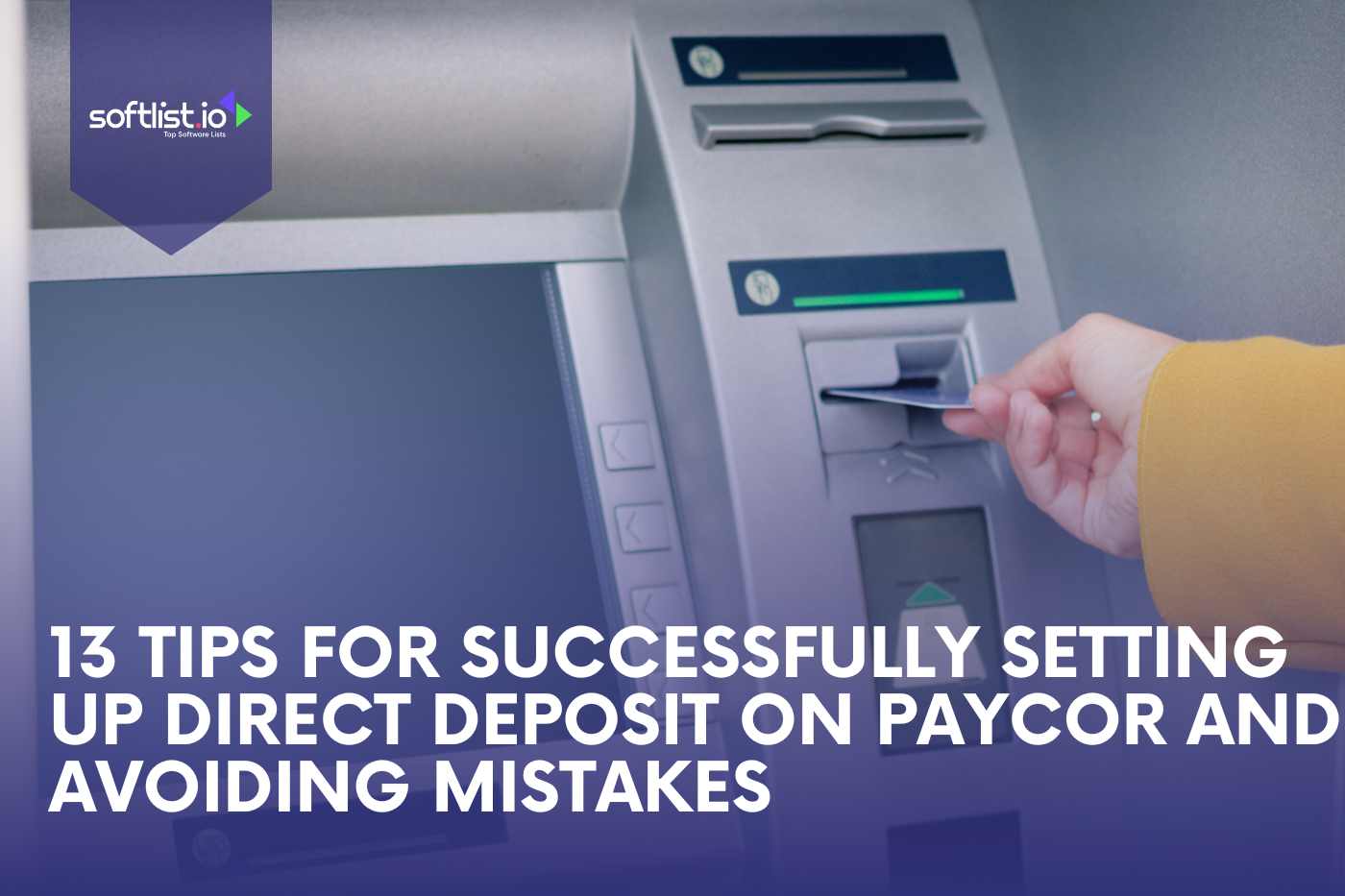 13 Tips for Successfully Setting Up Direct Deposit on Paycor and Avoiding Mistakes