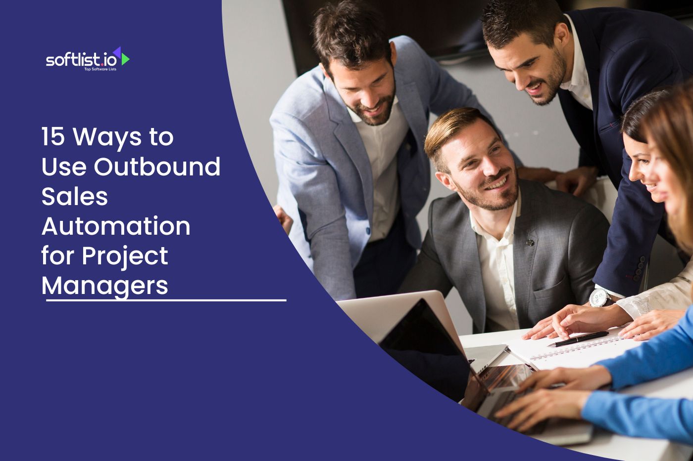 15 Ways to Use Outbound Sales Automation for Project Managers