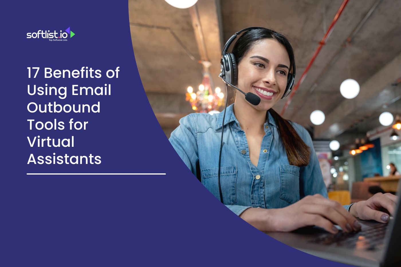 17 Benefits of Using Email Outbound Tools for Virtual Assistants