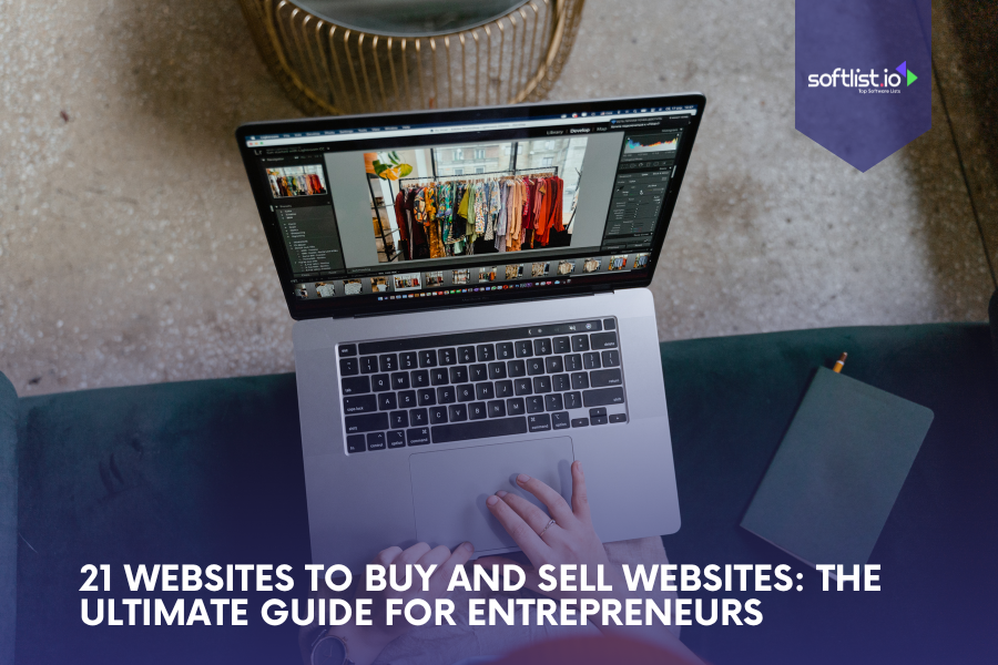 21 Websites to Buy and Sell Websites The Ultimate Guide for Entrepreneurs