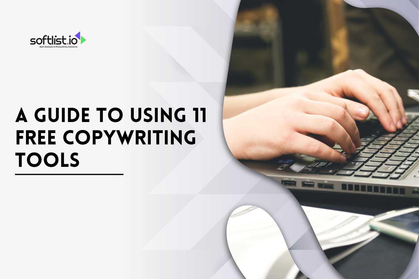 A Guide to Using 11 Free Copywriting Tools 