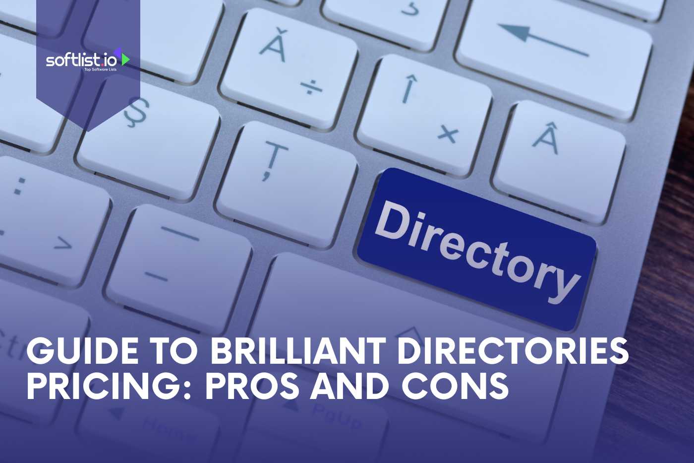 Guide to Brilliant Directories Pricing Pros and Cons