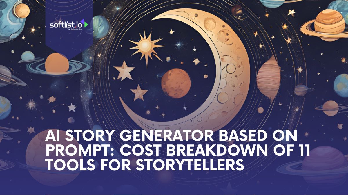 AI Story Generator Based on Prompt Cost Breakdown of 11 Tools for Storytellers