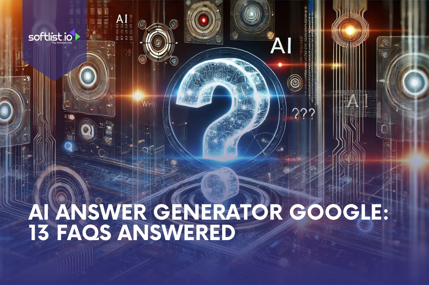 AI Answer Generator Google: 13 FAQs Answered