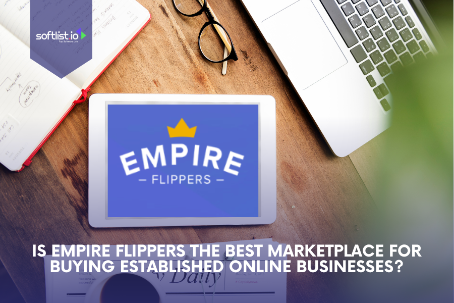 Is Empire Flippers the Best Marketplace for Buying Established Online Businesses?