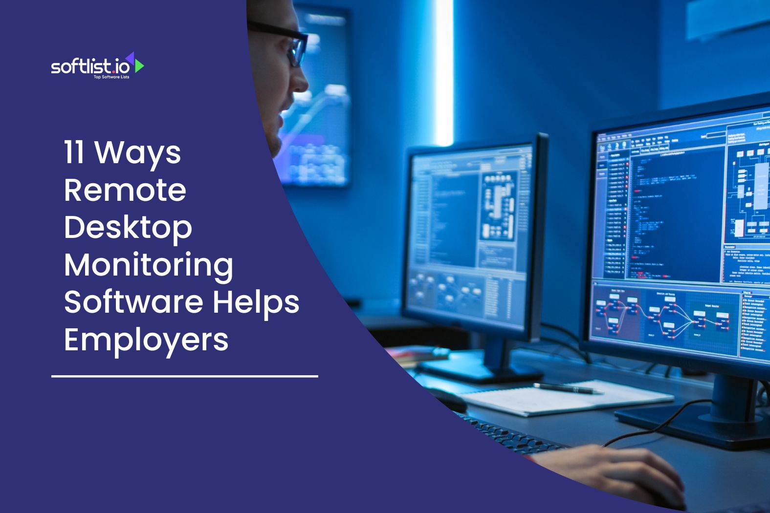 11 Ways Remote Desktop Monitoring Software Helps Employers