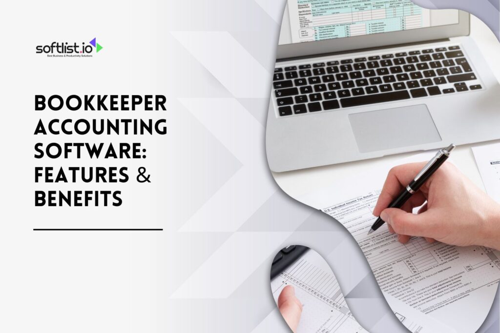 Bookkeeper Accounting Software Features & Benefits