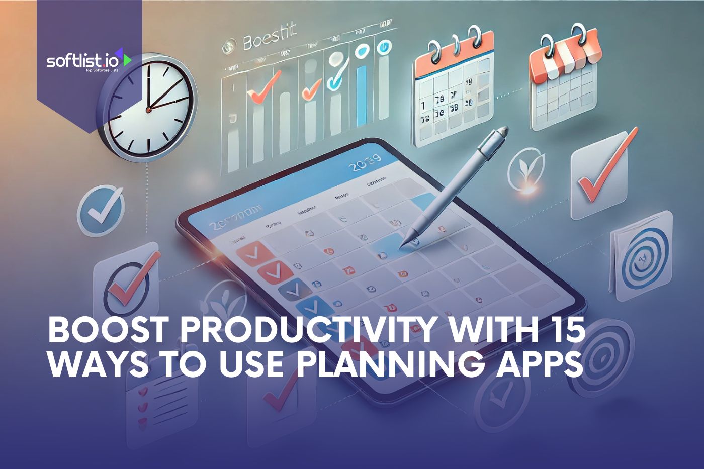 Boost Productivity Using 15 Planning App Uses