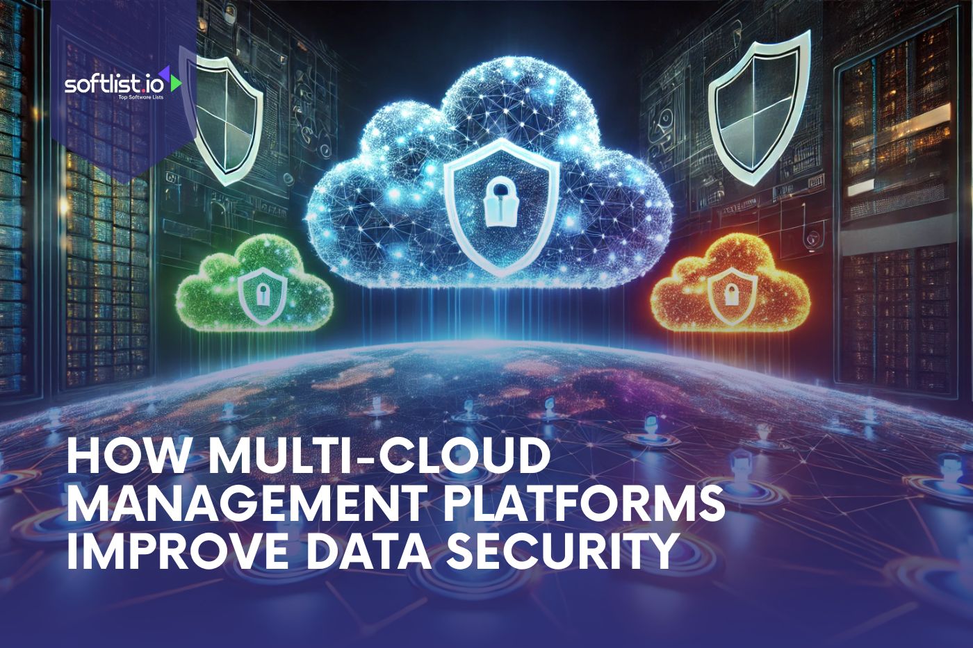 How Multi-Cloud Management Platforms Improve Data Security