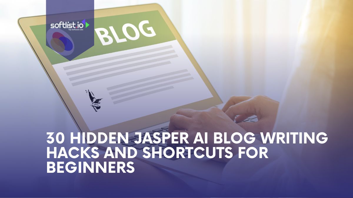 30 Hidden Jasper AI Blog Writing Hacks and Shortcuts for Beginners