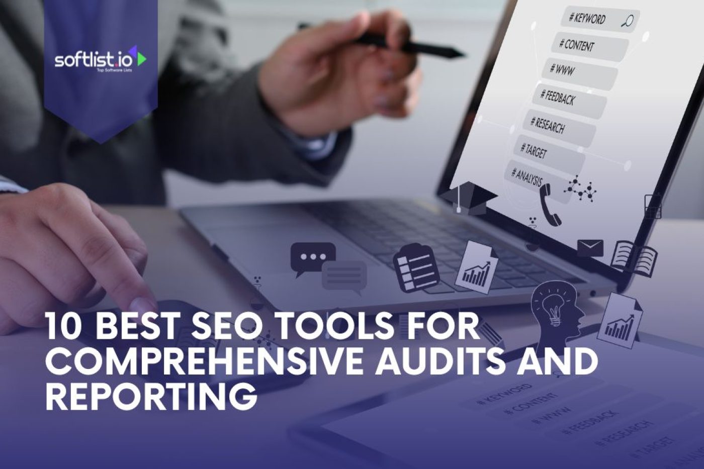 10 Best SEO Tools for Comprehensive Audits and Reporting