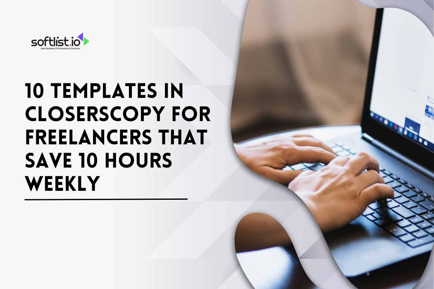 10 Templates in ClosersCopy for Freelancers That Save 10 Hours Weekly