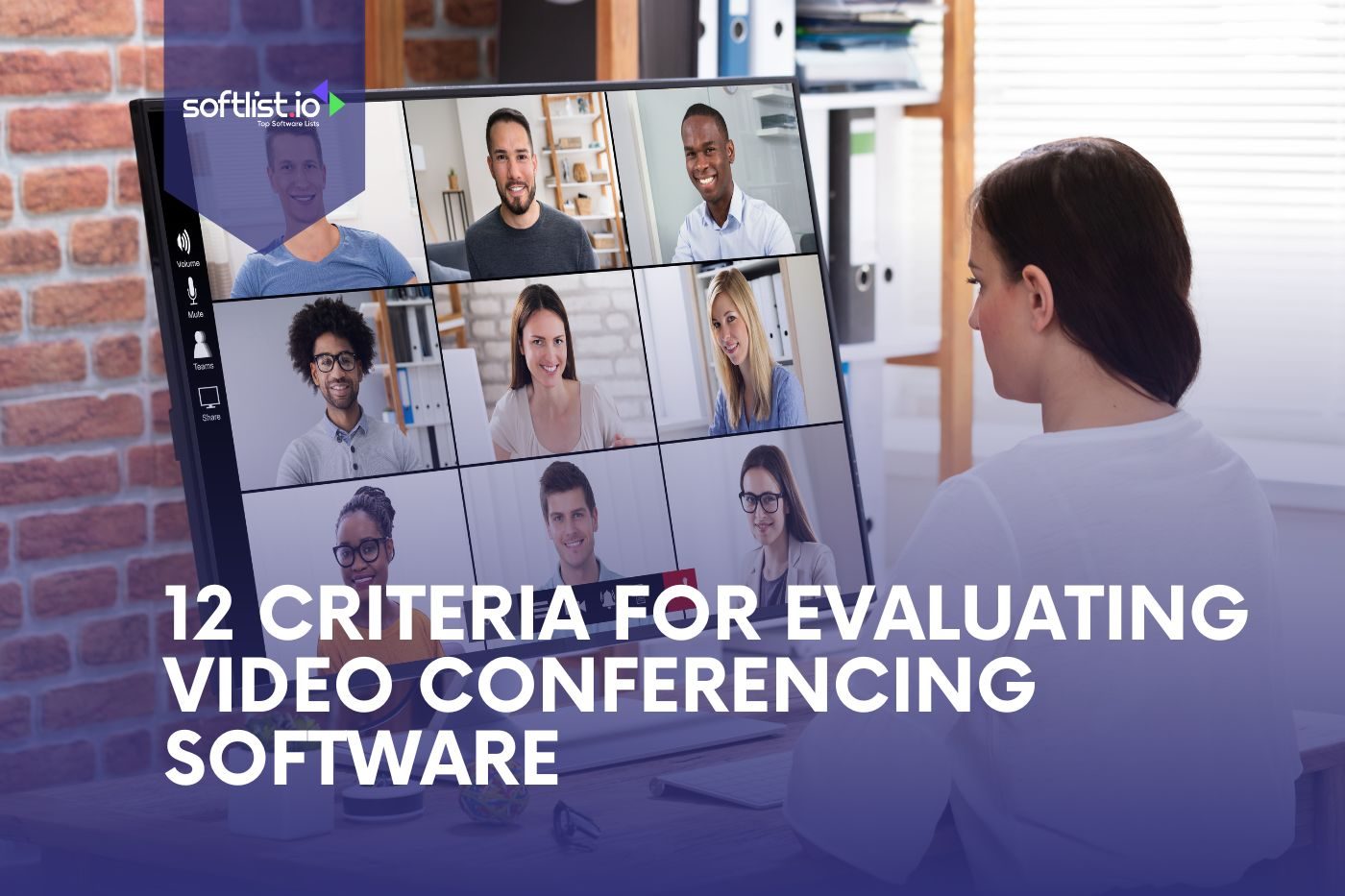 12 Criteria For Evaluating Video Conferencing Software