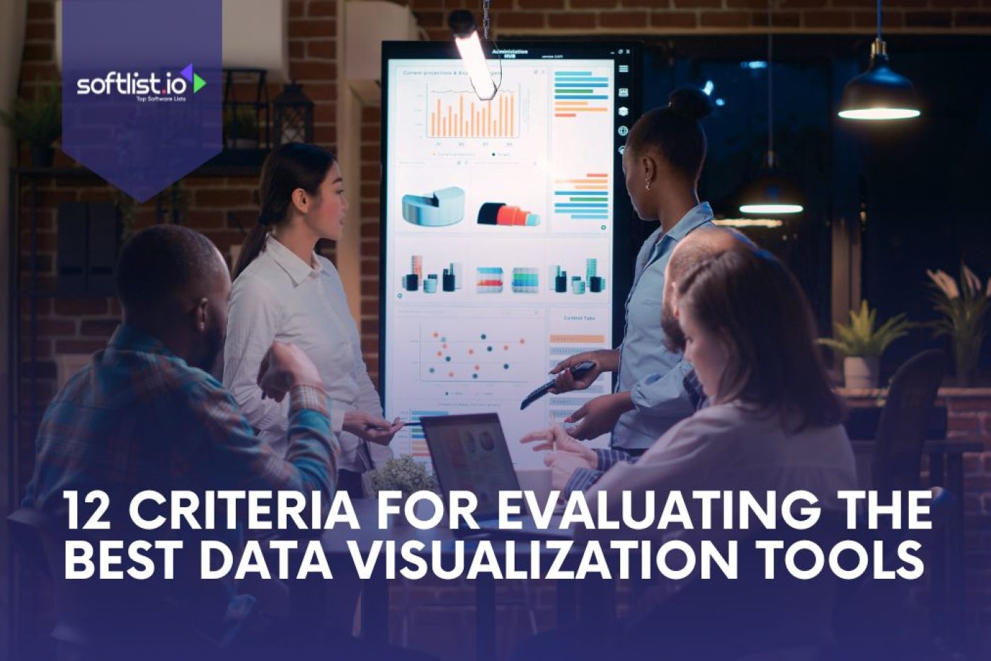 12 Criteria for Evaluating The Best Data Visualization Tools