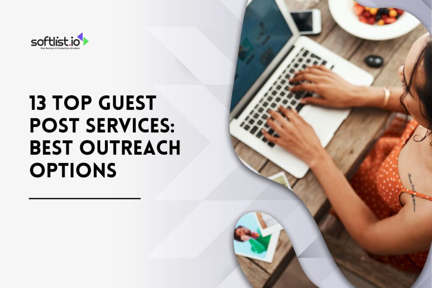 13 Top Guest Post Services Best Outreach Options