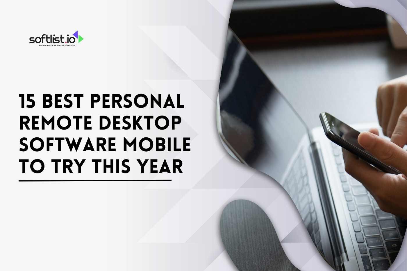 15 Best Personal Remote Desktop Software Mobile to Try This Year