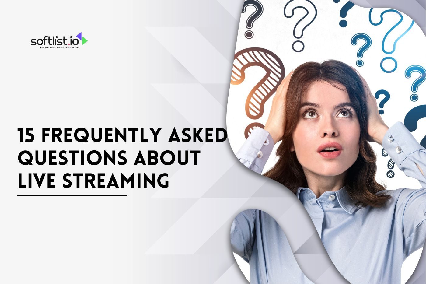 15 Frequently Asked Questions About Live Streaming