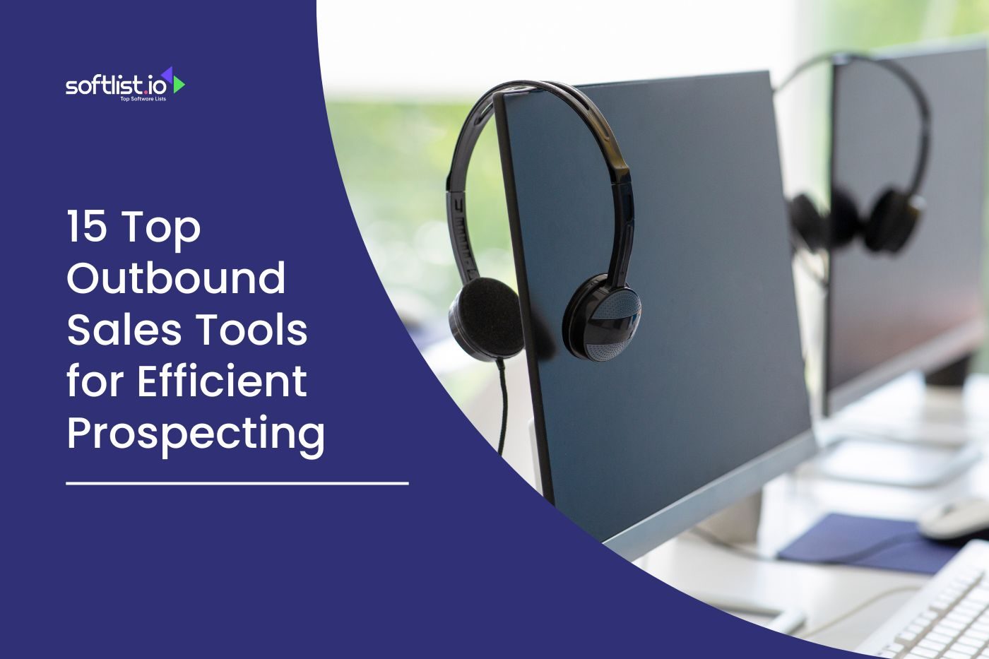 15 Top Outbound Sales Tools for Efficient Prospecting