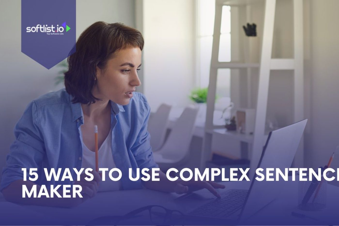 15 Ways To Use Complex Sentence Maker