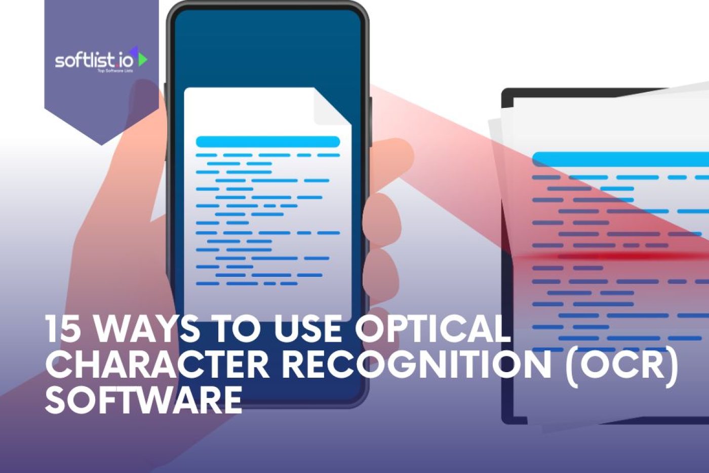 15 Ways To Use Optical Character Recognition or OCR Software