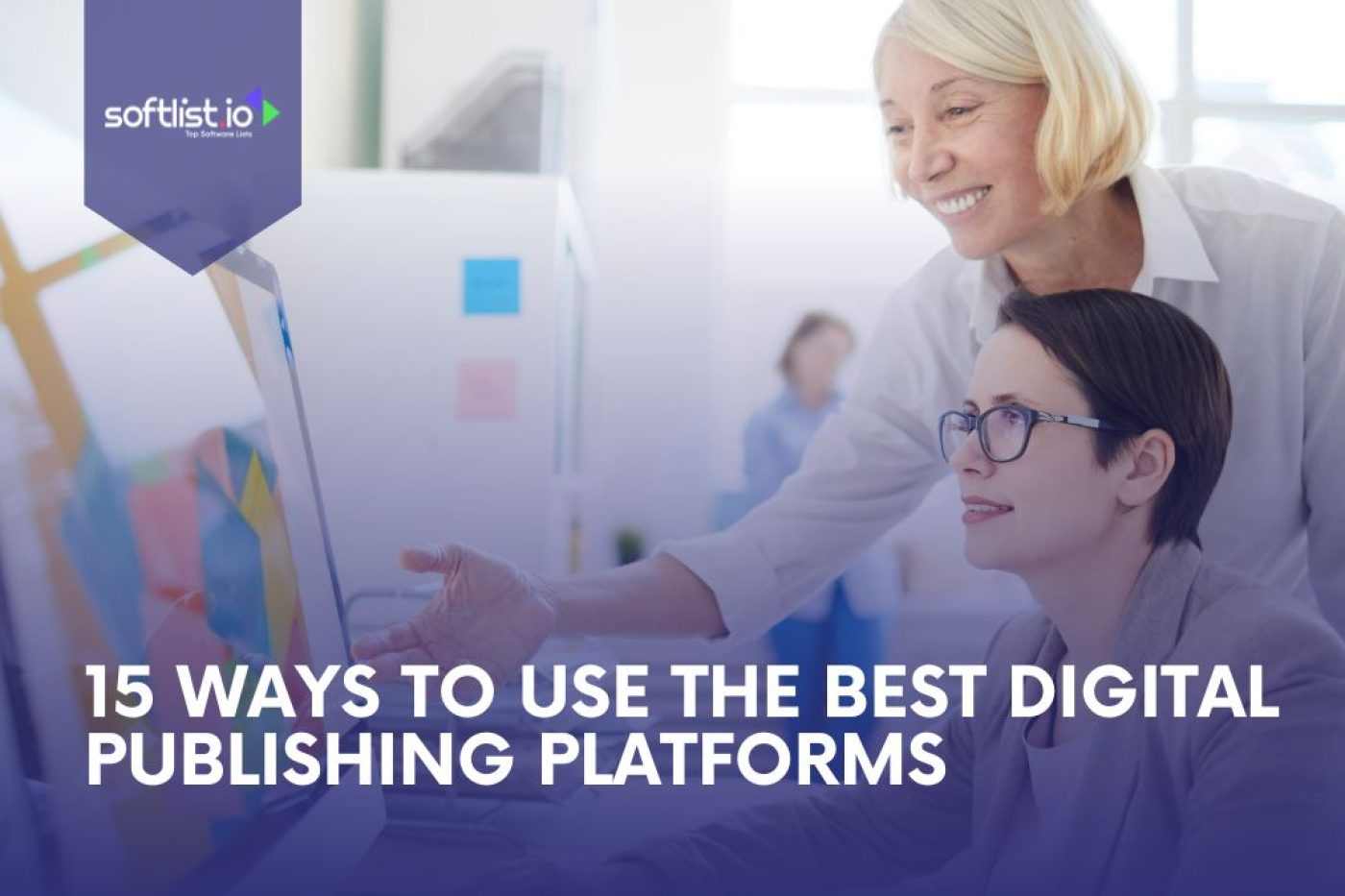 15 Ways To Use The Best Digital Publishing Platforms