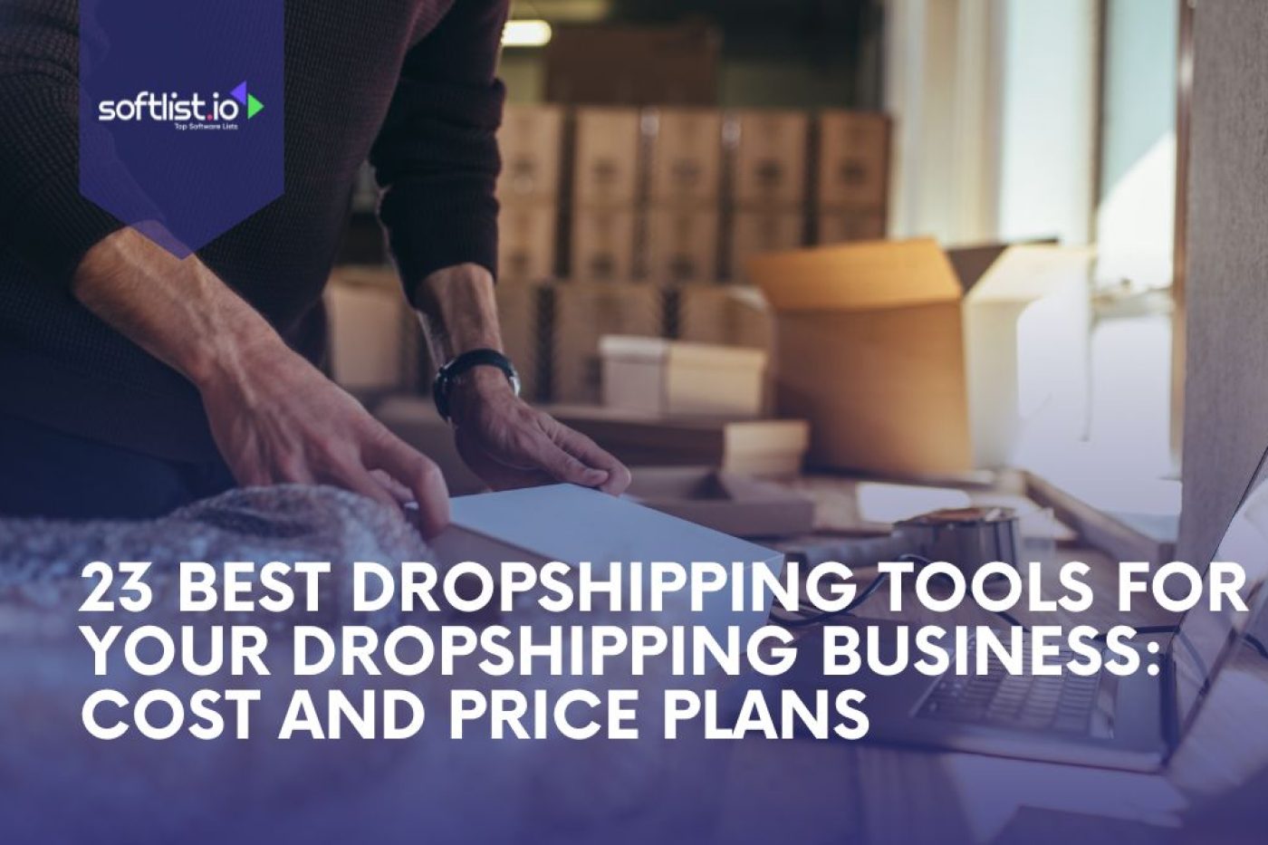 23 Best Dropshipping Tools For Your Dropshipping Business Cost and Price Plans