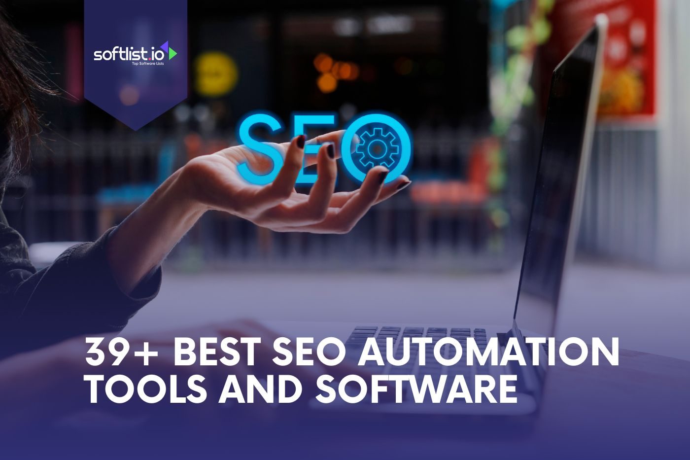 39+ Best SEO Automation Tools and Software