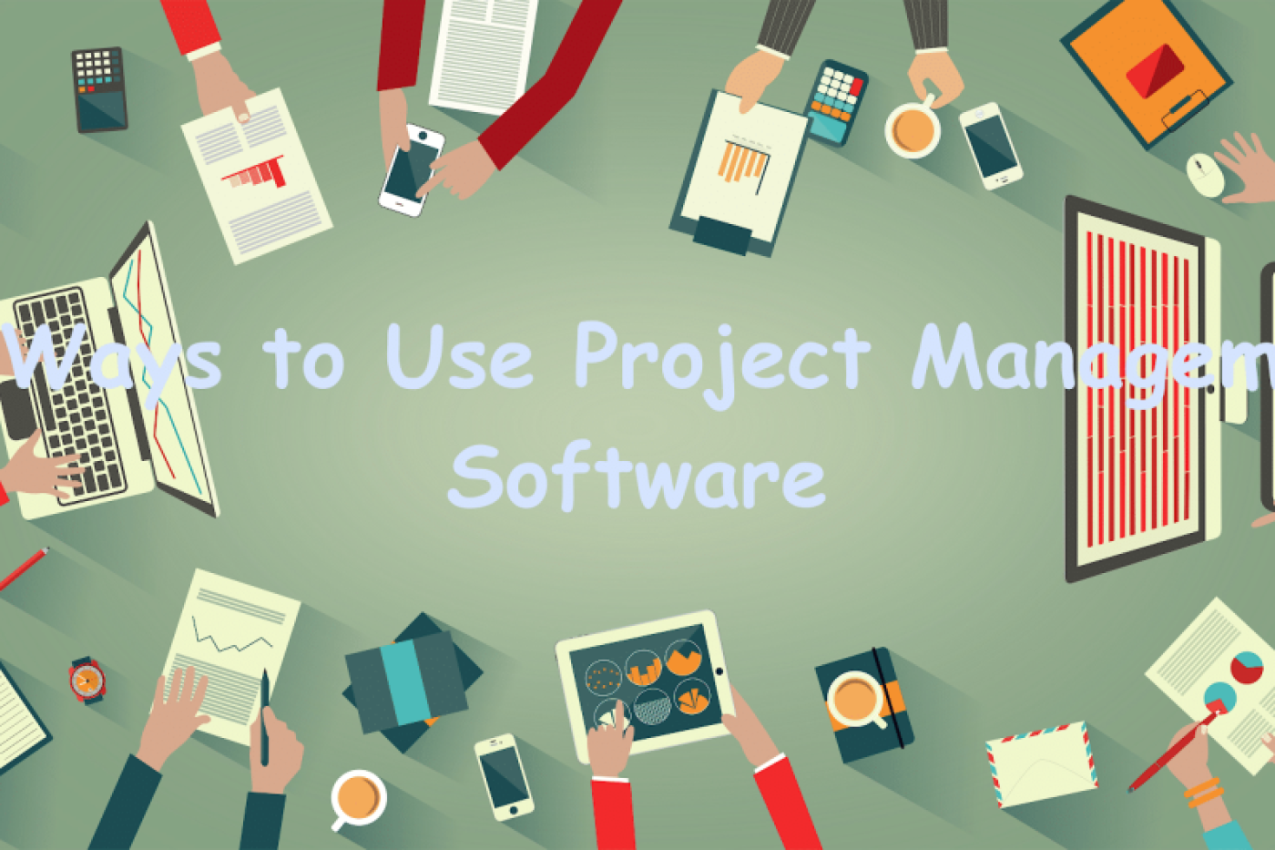 15 ways to use project management software