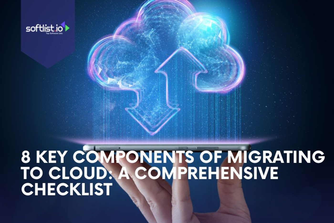 8 Key Components of Migrating To Cloud: A Comprehensive Checklist