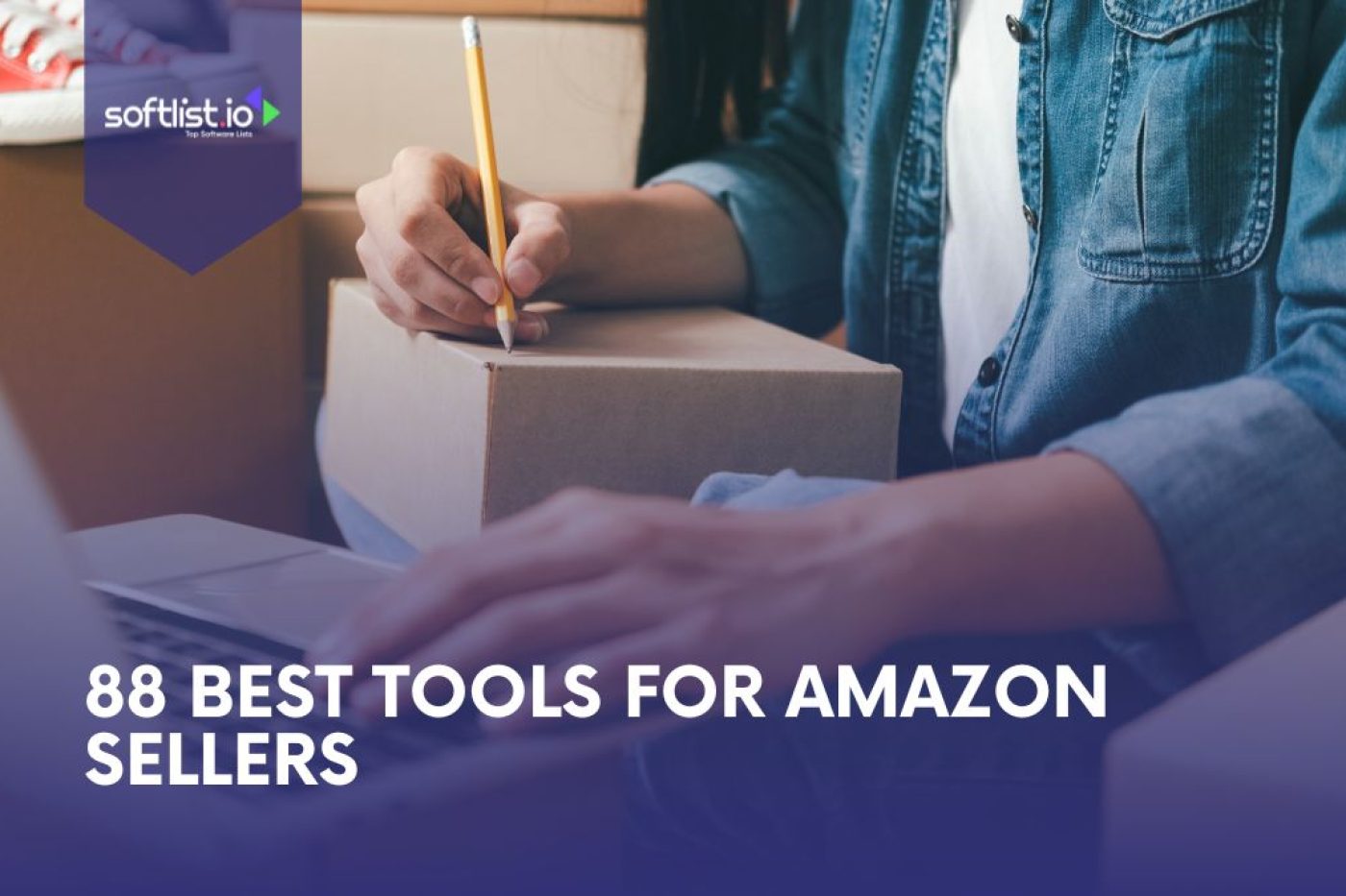 88 Game-Changing Tools for Amazon Sellers