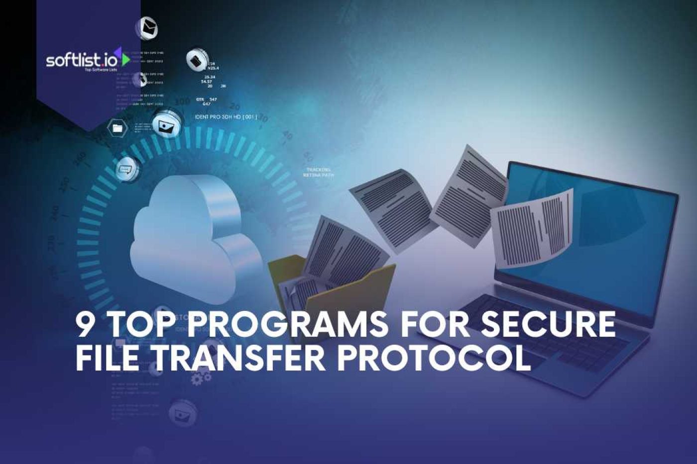 9 Top Programs for Secure File Transfer Protocol