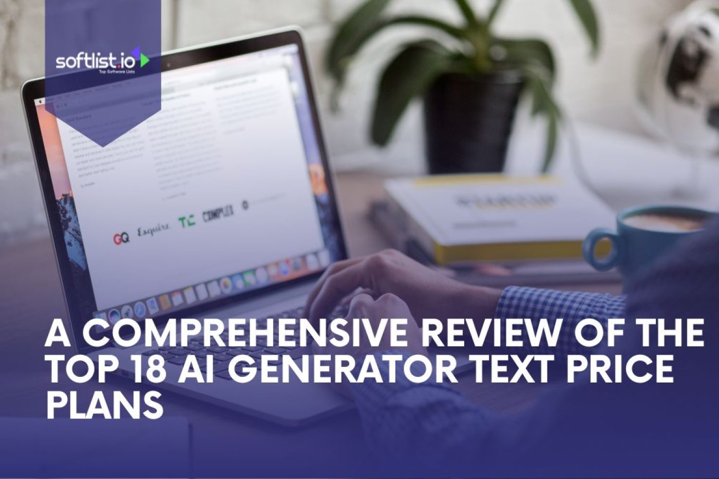 A Comprehensive Review of the Top 18 AI Text Generator Price Plans