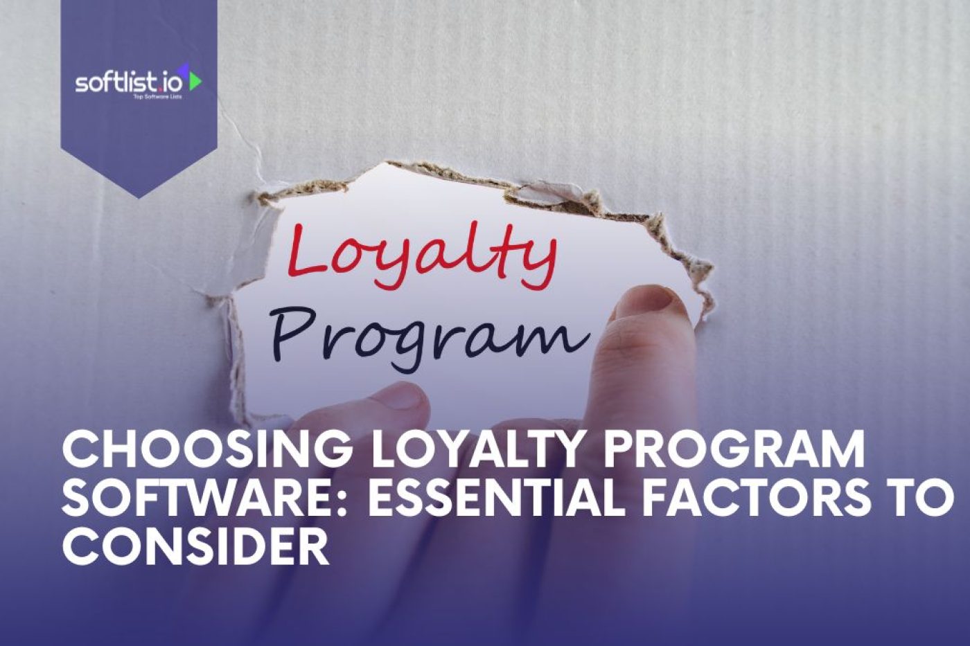 Choosing Loyalty Software Essential Factors To Consider