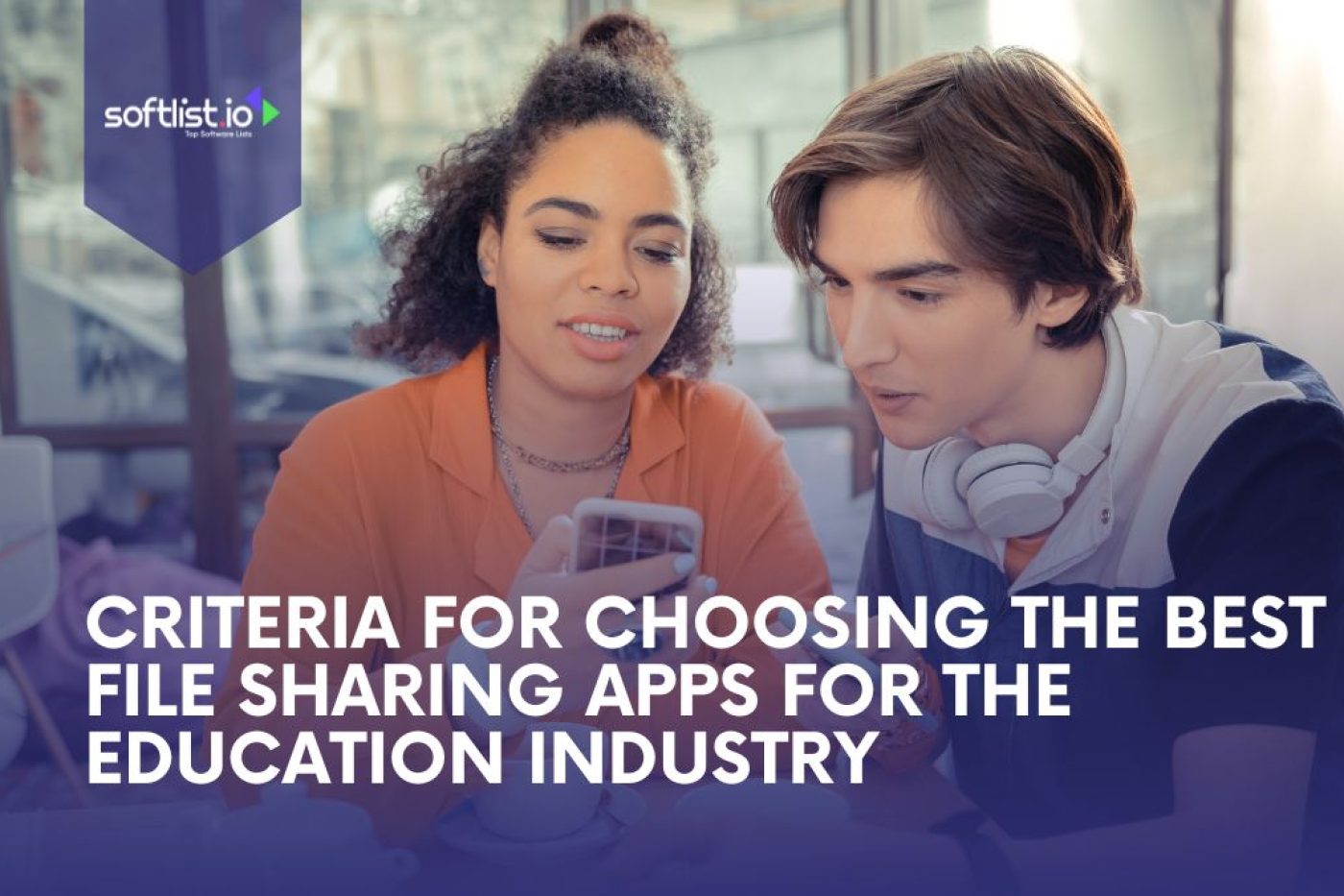 Criteria For Choosing The Best File-Sharing Apps For The Education Industry