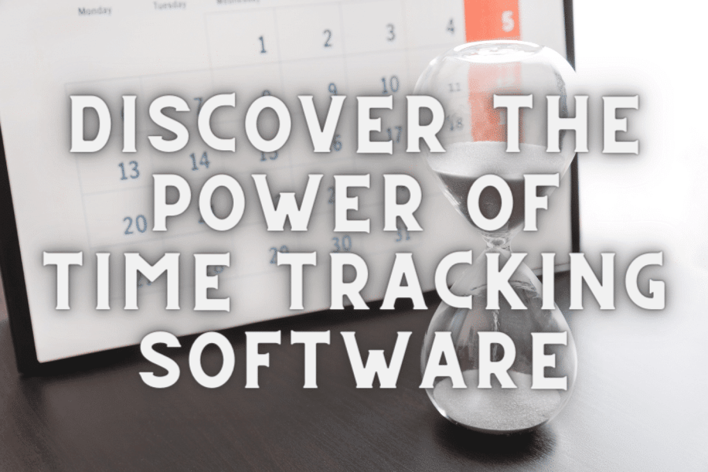 the power of time-tracking software