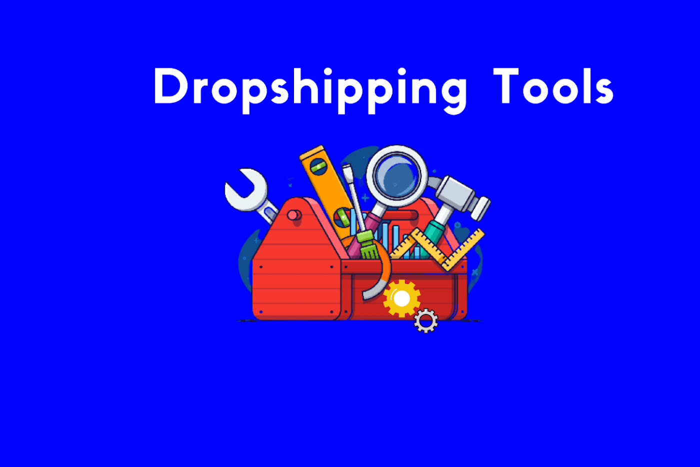 Dropshipping tools