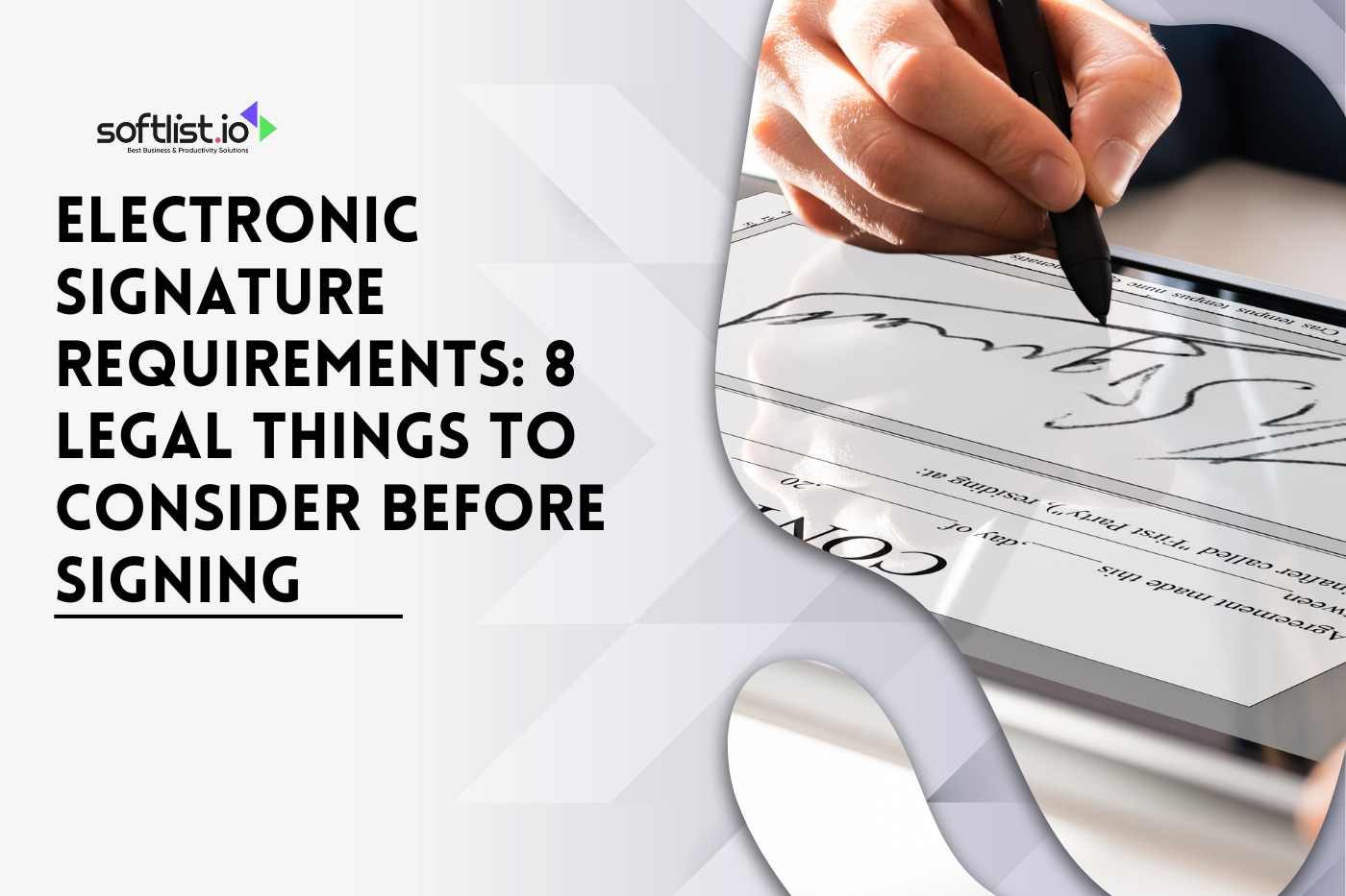 Electronic Signature Requirements 8 Legal Things to Consider Before Signing