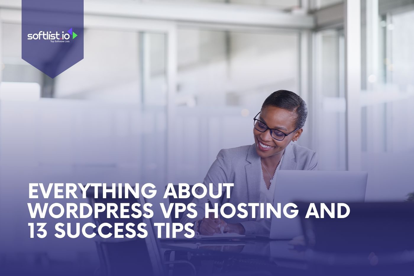 Everything About WordPress VPS Hosting and 13 Success Tips