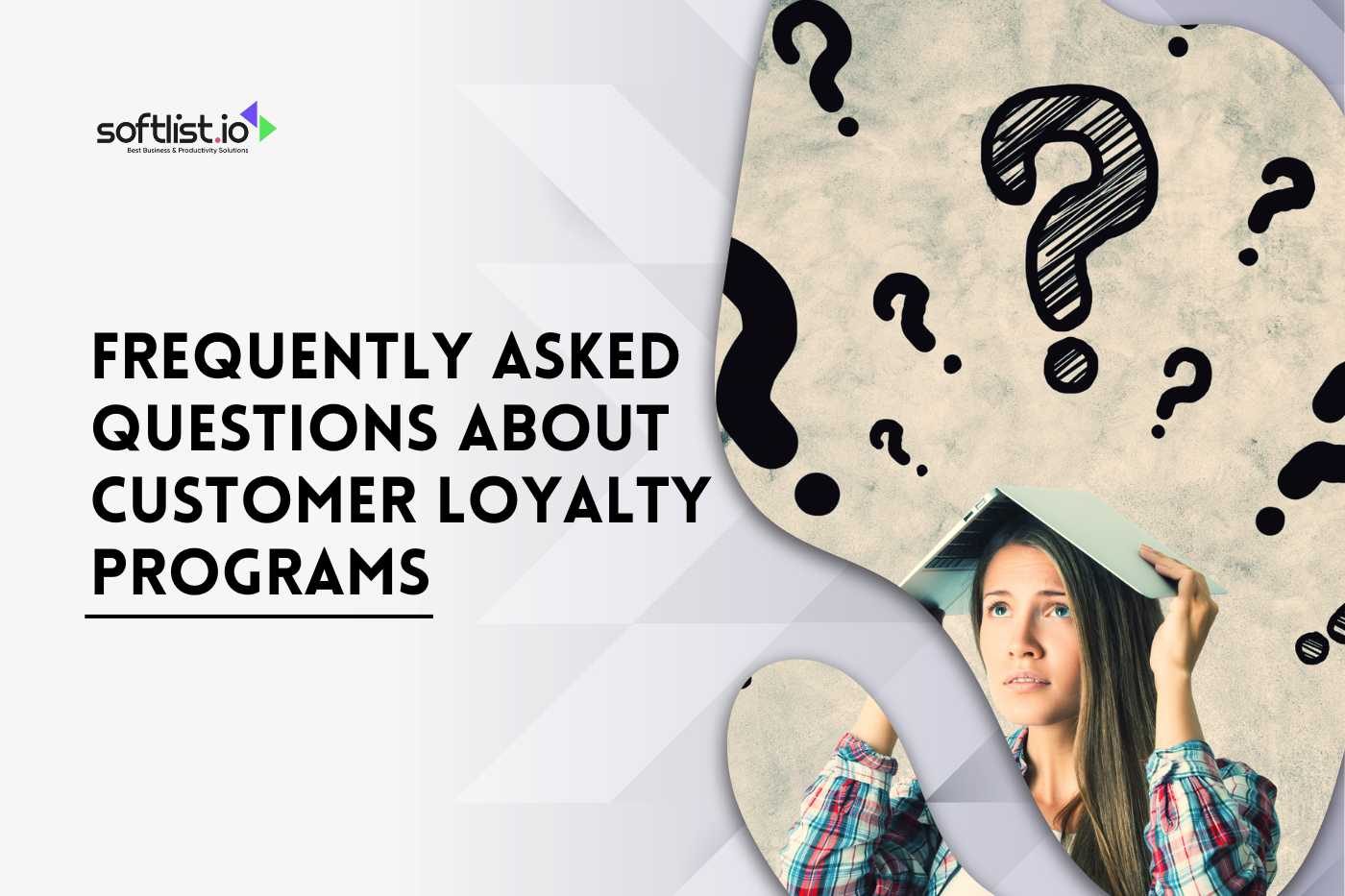 Frequently Asked Questions About Customer Loyalty Programs