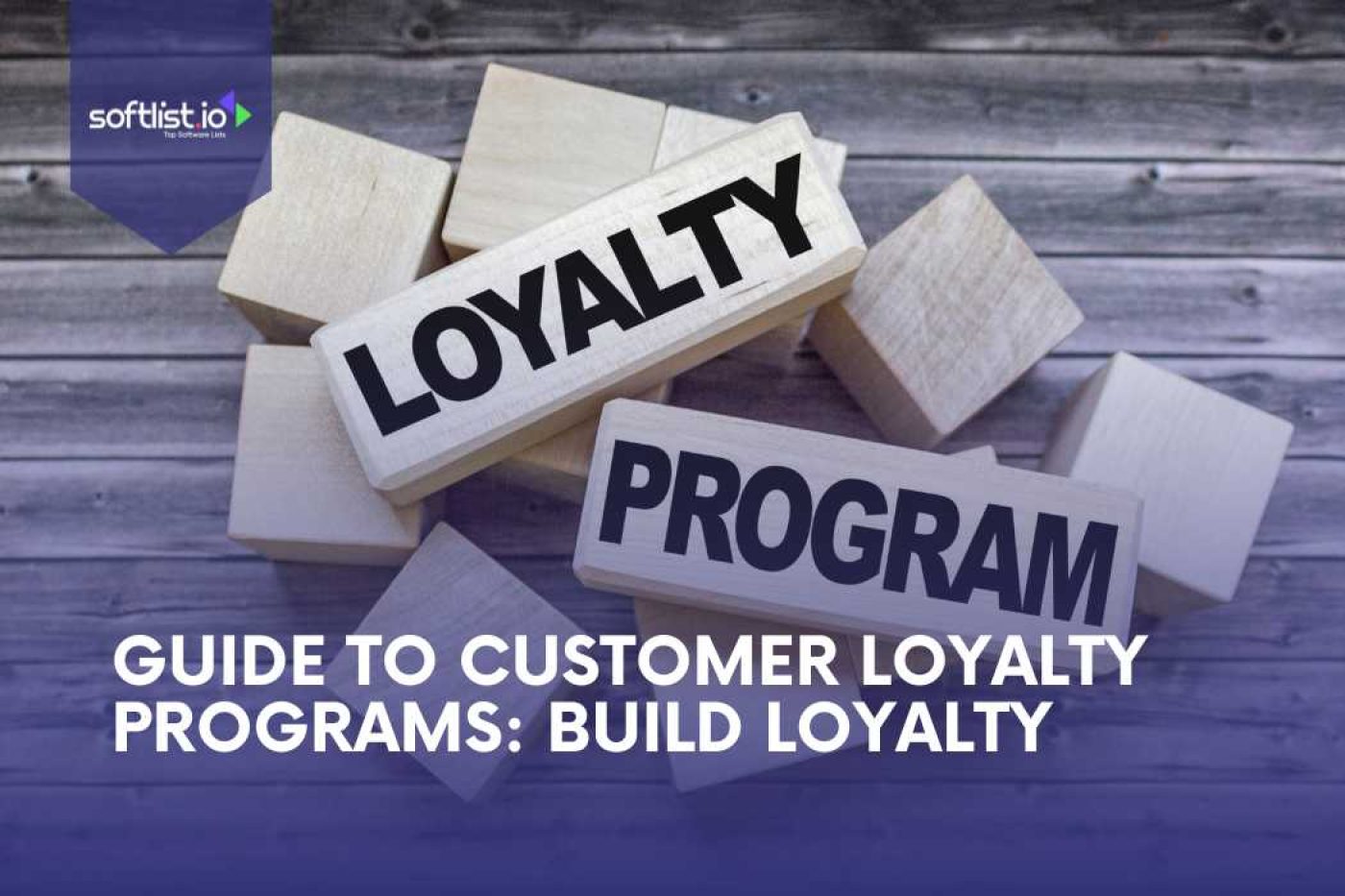 Guide to Customer Loyalty Programs Build Loyalty